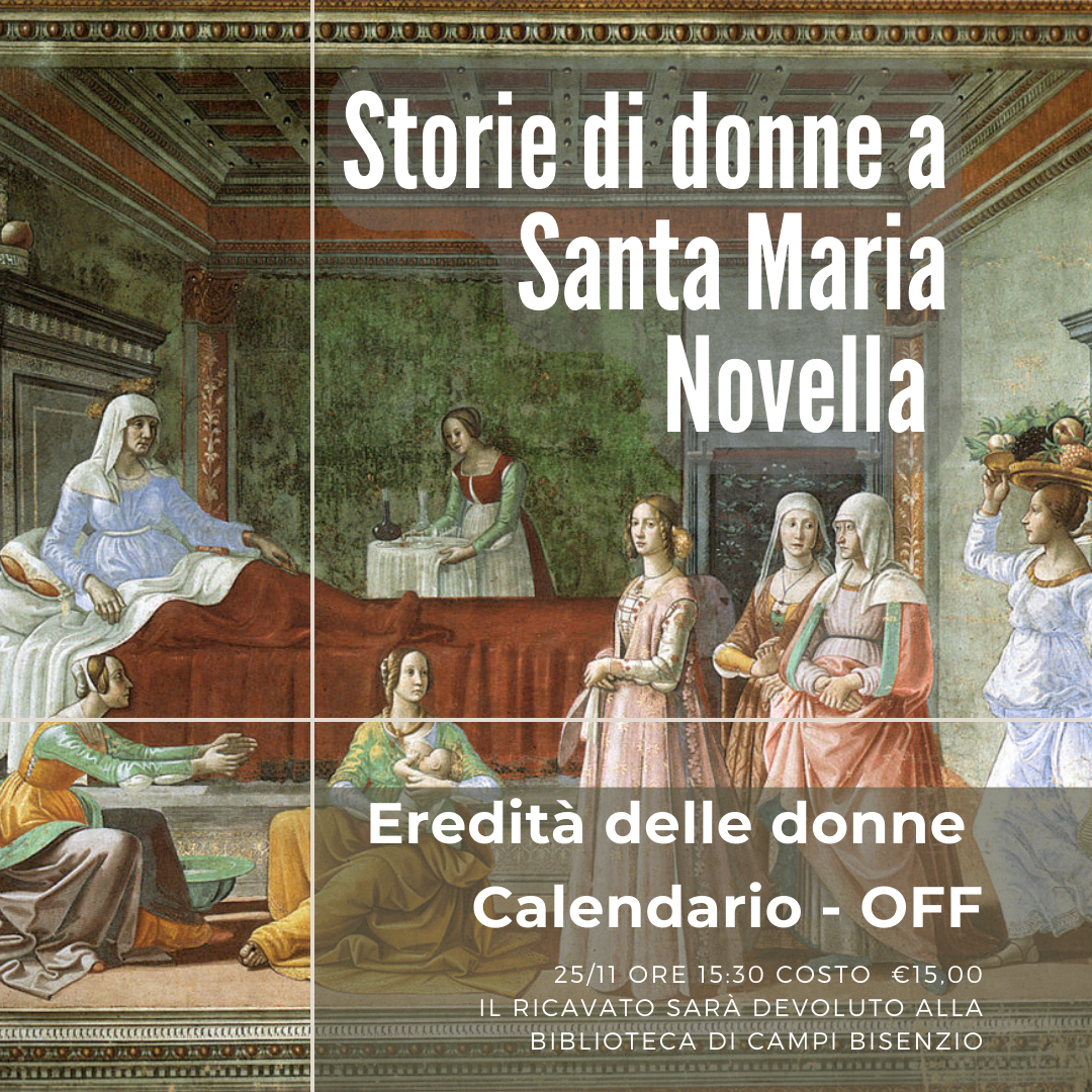 Visita guidata Storie di Donne a Santa Maria Novella di Katia Martinez per Eredità delle Donne 2023